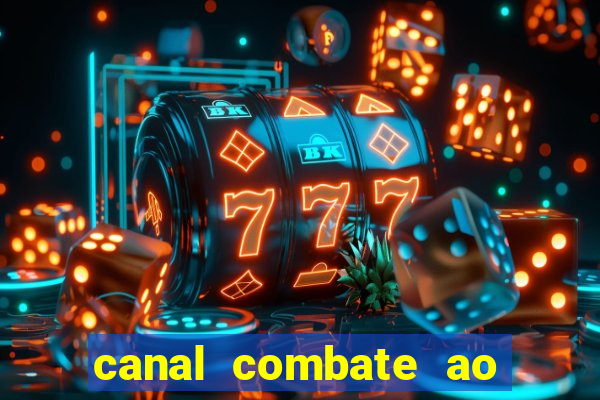 canal combate ao vivo multicanais